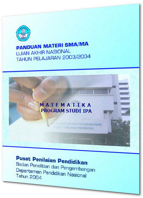 Materi Soal Dan Pembahasan Ujian Nasional Un Matematika Sma 2004 Soalujian Net