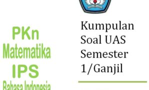 Soal Latihan Ulangan Akhir Semester 1 Kelas 6 SD